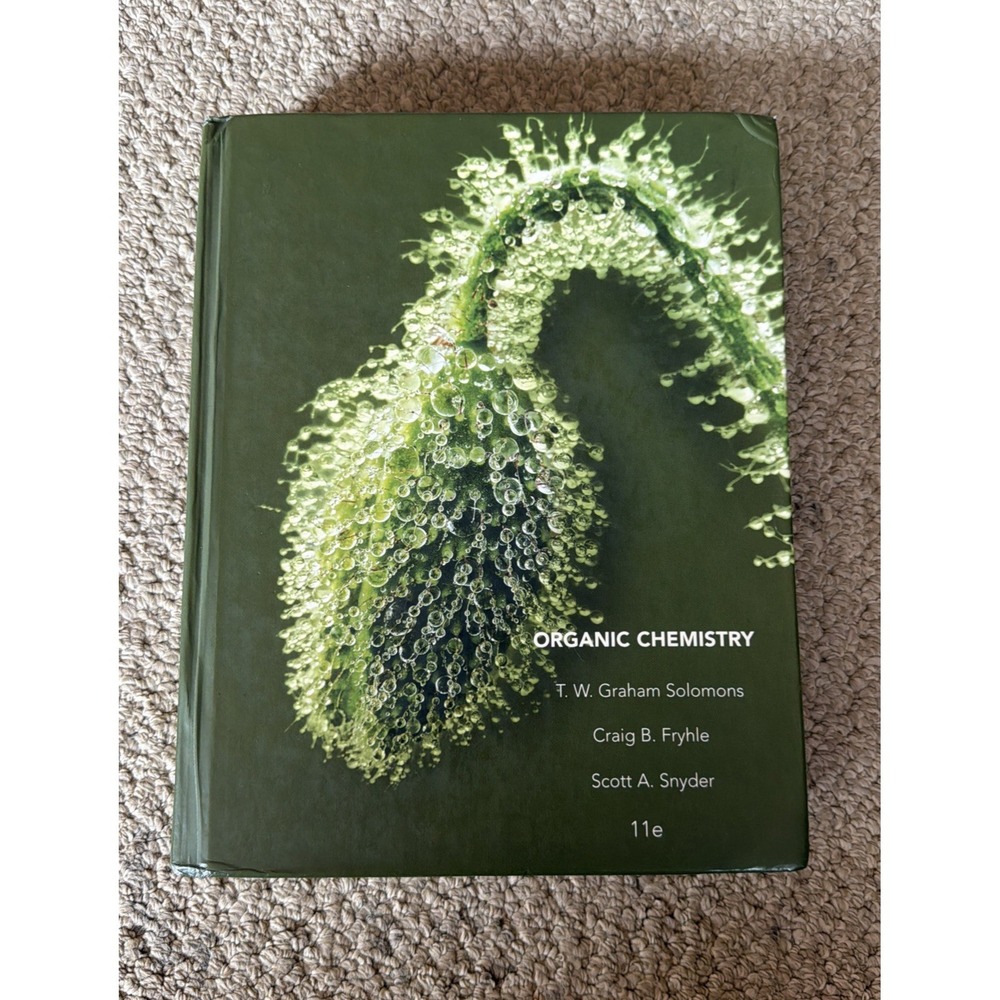Organic Chemistry by Craig B. Fryhle, T. W. Graham Solomons and Scott A. Snyder